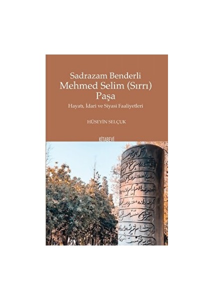 Sadrazam Benderli Mehmed Selim (Sırrı) Paşa