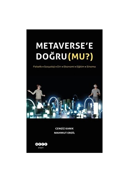 Metaverse’e Doğru (Mu?)