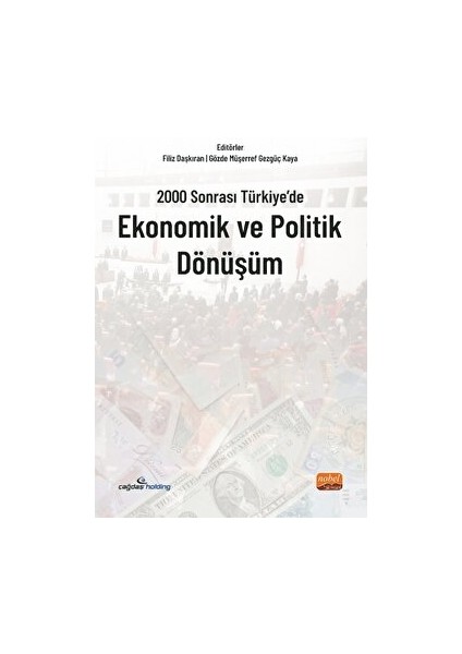 2000 Sonrası Türkiye’de Ekonomik ve Politik Dönüşüm