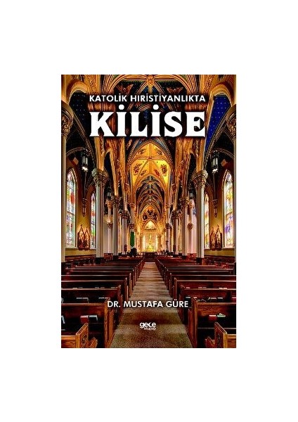 Katolik Hıristiyanlıkta Kilise
