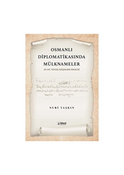 Osmanlı Diplomatikasında Mülknameler