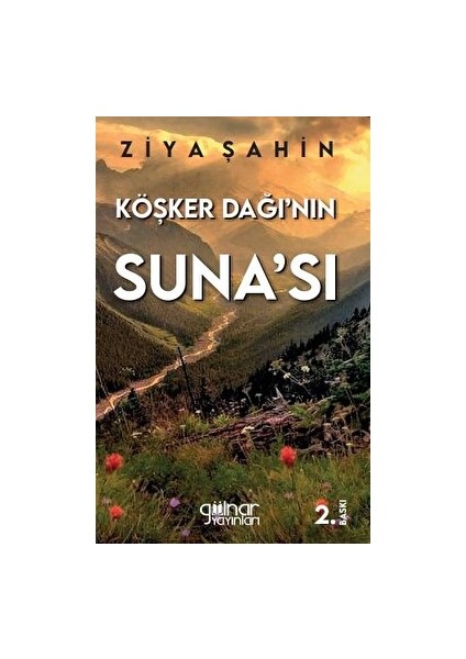 Köşker Dağı’nın Suna’sı