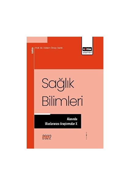 Sağlık Bilimleri Alanında Uluslararası Araştırmalar x