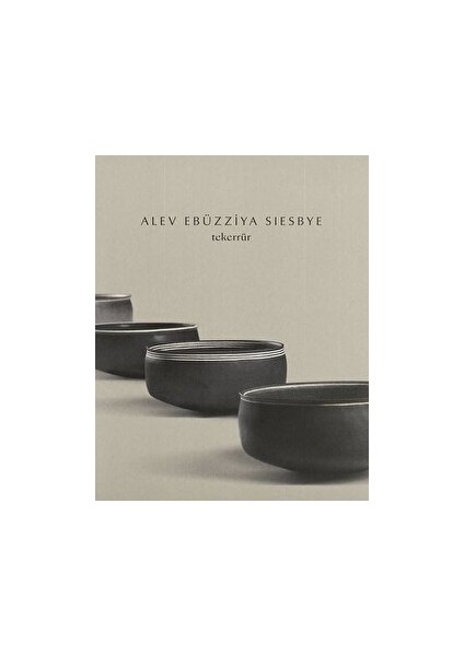 Alev Ebüzziya Siesbye: Tekerrür