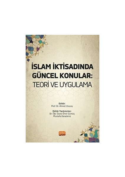 Islam Iktisadında Güncel Konular - Teori ve Uygulama