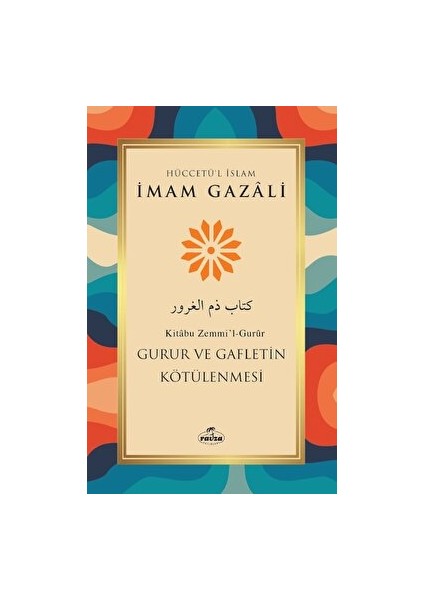 Gurur ve Gafletin Kötülenmesi