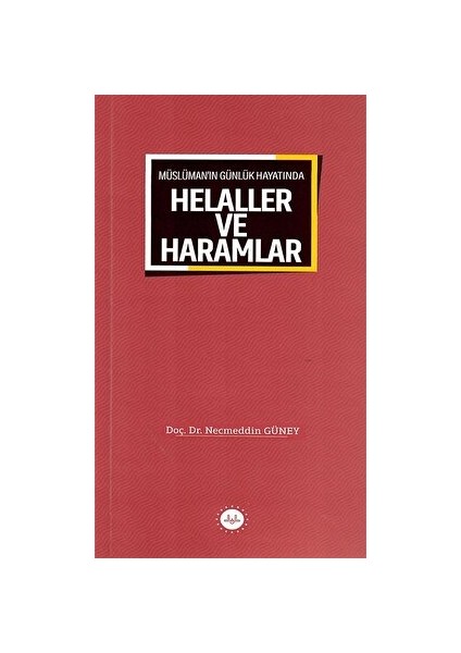 Müslüman'ın Günlük Hayatında Helaller ve Haramlar