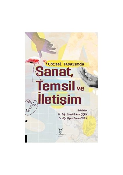 Görsel Tasarımda Sanat, Temsil ve Iletişim