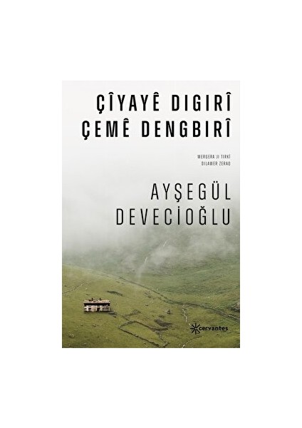 Çiyaye Digıri Çeme Dengbıri