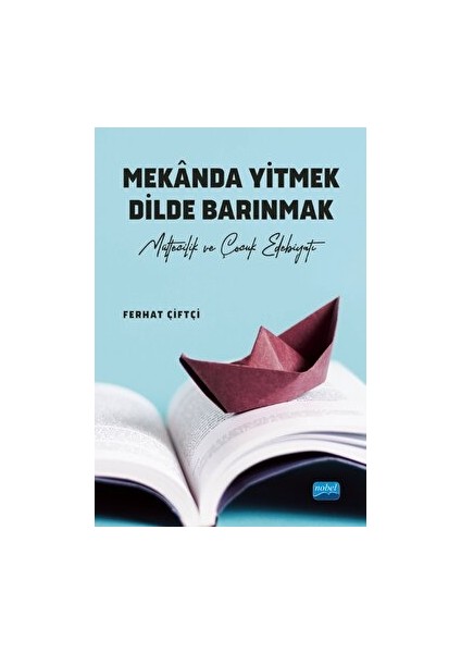 Mekanda Yitmek Dilde Barınmak