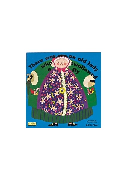 There Was An Old Lady Who Swallowed A Fly