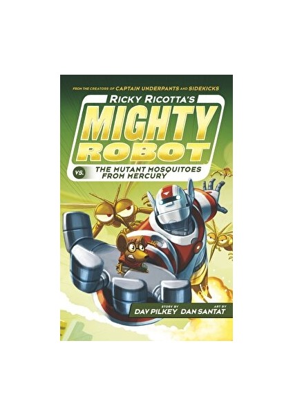 Ricky Ricotta's Mighty Robot Vs The Mutant Mosquitoes From Mercury