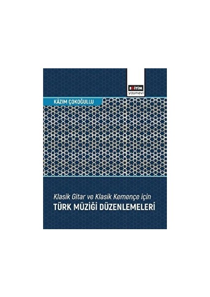 Klasik Gitar ve Klasik Kemençe Için Türk Müziği Düzenlemeleri