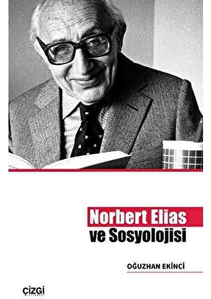 Norbert Elias ve Sosyolojisi