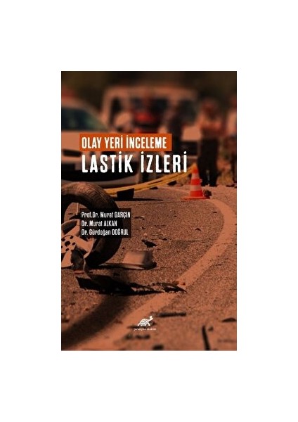 Olay Yeri Inceleme Lastik Izleri