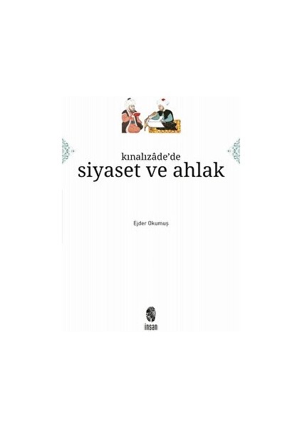 Kınalızade'de Siyaset ve Ahlak