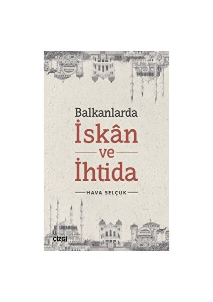 Balkanlarda Iskan ve Ihtida