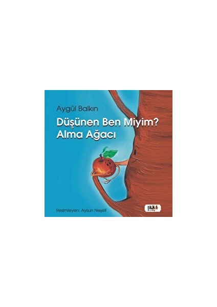 Tilki Kitap Düşünen Ben Miyim? Alma Ağacı