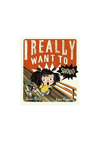 I Really Want To Shout