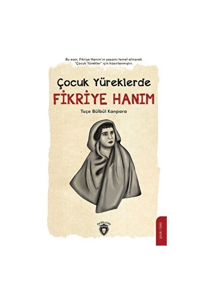 Çocuk Yüreklerde Fikriye Hanım