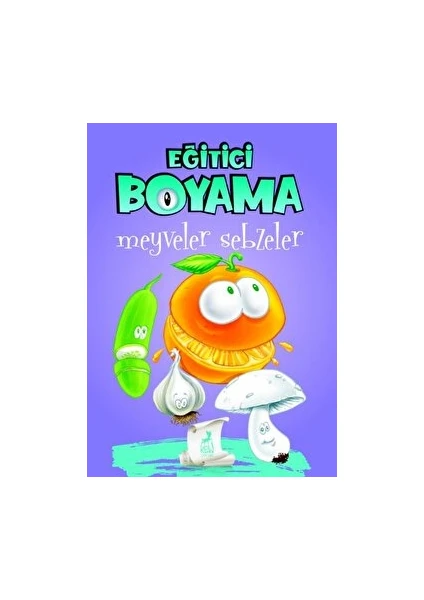 Eğitici Öğretici Boyama - Meyveler Sebzeler