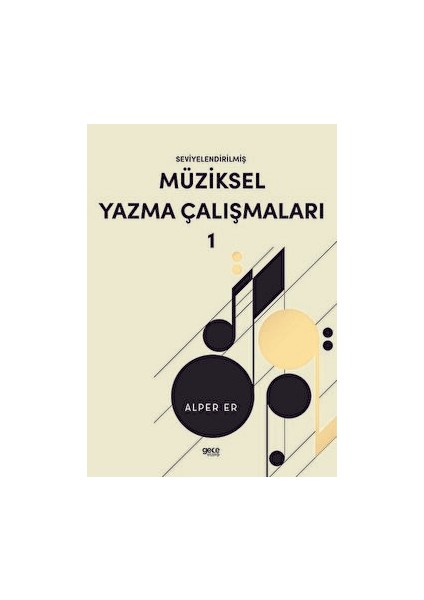 Seviyelendirilmiş Müziksel Yazma Çalışmaları