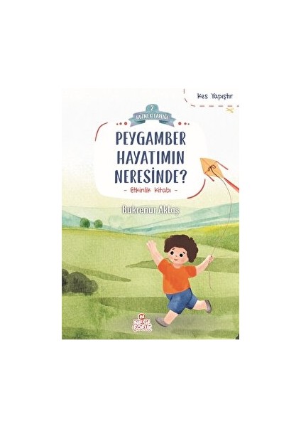 Peygamber Hayatımın Neresinde? - Bükrenur Aktaş