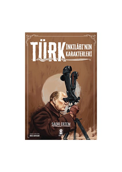 Türk Inkılabı'nın Karakterleri