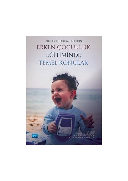 Aileler ve Eğitimciler Için Erken Çocukluk Eğitiminde Temel Konular