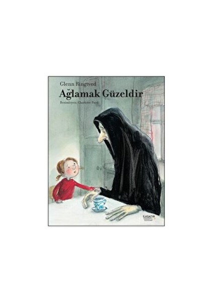 Ağlamak Güzeldir