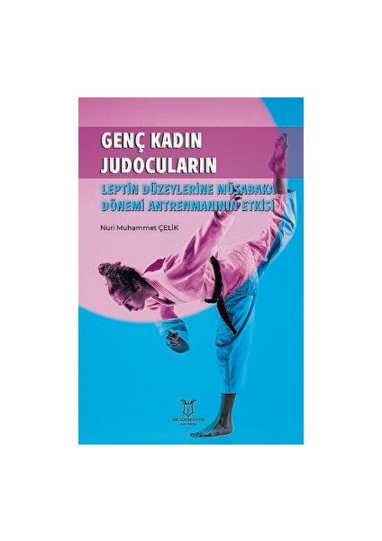 Genç Kadın Judocuların Leptin Düzeylerine Müsabaka