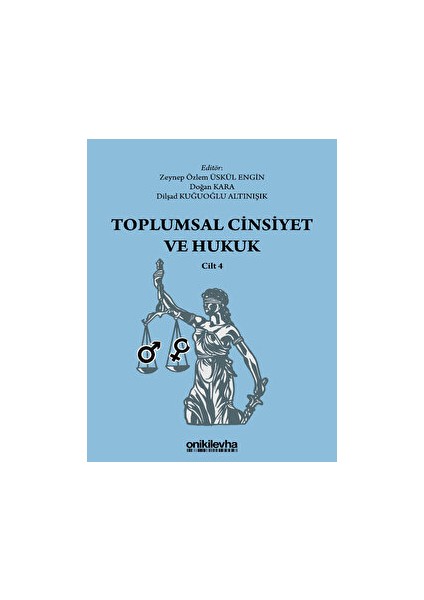 Toplumsal Cinsiyet ve Hukuk - Cilt 4