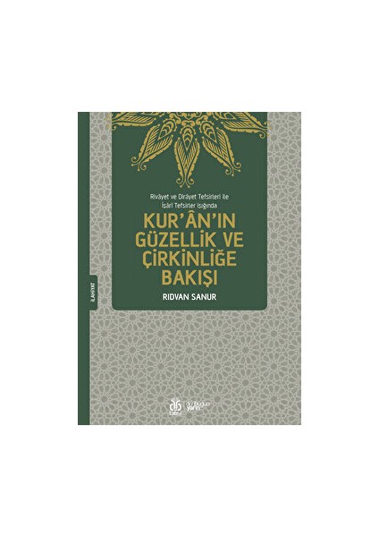 Kur'an'ın Güzellik ve Çirkinliğe Bakışı