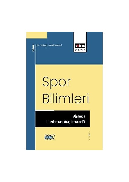 Spor Bilimleri Alanında Uluslararası Araştırmalar Iv