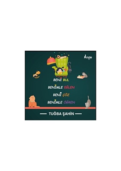 Beni Bul Benimle Eğlen Beni Çöz Benimle Eğlen