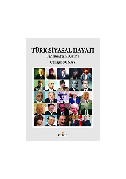 Türk Siyasal Hayatı: Tanzimattan Günümüze