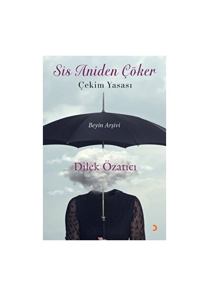 Sis Aniden Çöker - Çekim Yasası
