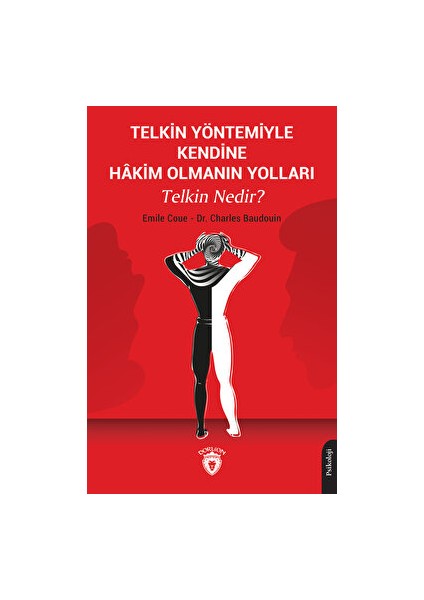 Telkin Yöntemiyle Kendine Hakim Olmanın Yolları Telkin Nedir?