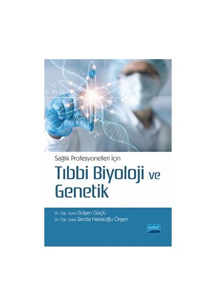 Sağlık Profesyonelleri Için Tıbbi Biyoloji ve Genetik