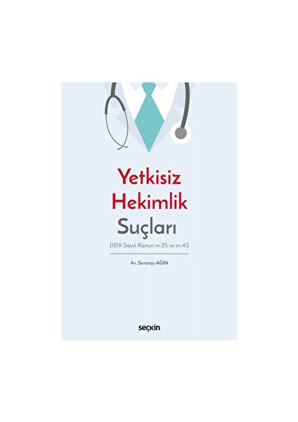 Yetkisiz Hekimlik Suçları