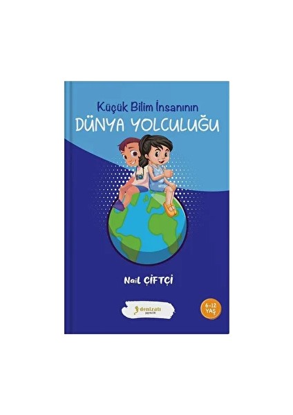 Küçük Bilim Insanının Dünya Yolculuğu