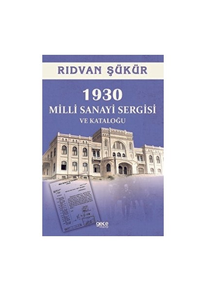 1930 Milli Sanayi Sergisi ve Kataloğu