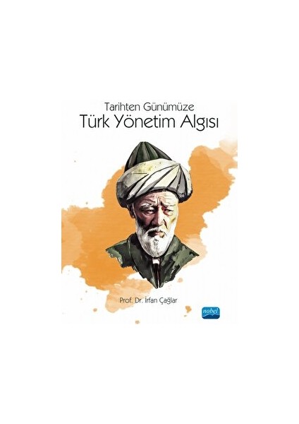 Tarihten Günümüze Türk Yönetim Algısı
