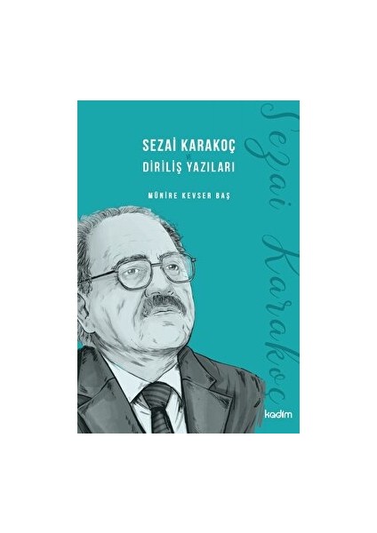 Sezai Karakoç ve Diriliş Yazıları