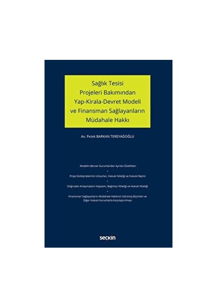 Sağlık Tesisi Projeleri Bakımından Yap-Kirala-Devret Modeli ve Finansman Sağlayanların Müdahale Hakkı
