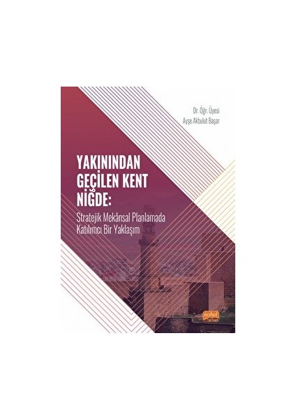 Yakınından Geçilen Kent Niğde