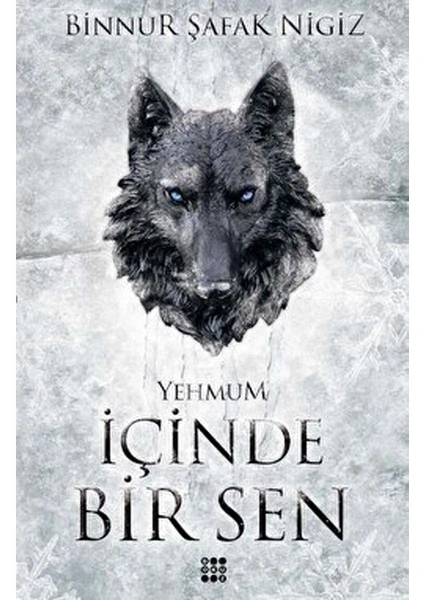 İçinde Bir Sen 3 - Yehmum Ciltli - Binnur Şafak Nigiz