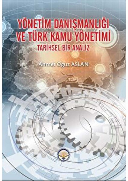 Yönetim Danışmanlığı ve Türk Kamu Yönetimi