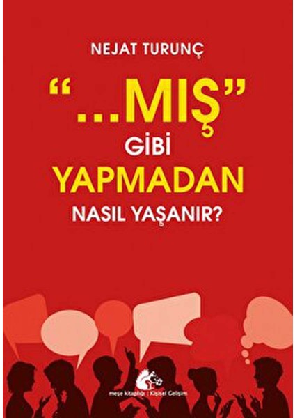 Mış Gibi Yapmadan Nasıl Yaşanır - Nejat Turunç