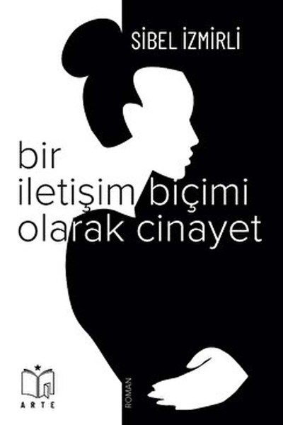 Bir Iletişim Biçimi Olarak Cinayet